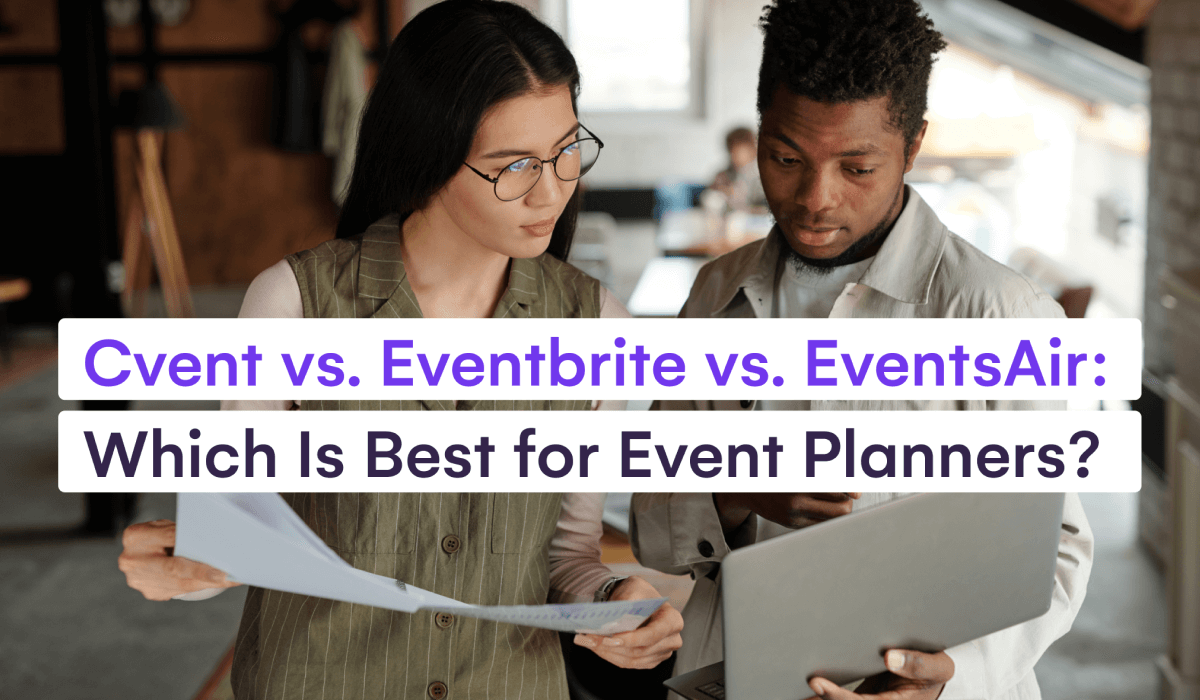 Cvent vs. Eventbrite: Which Is Best for Event Planners?